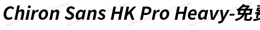 Chiron Sans HK Pro Heavy字体转换